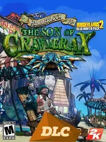 Borderlands 2 - Headhunter 5: Son of Crawmerax — Steam, Standard