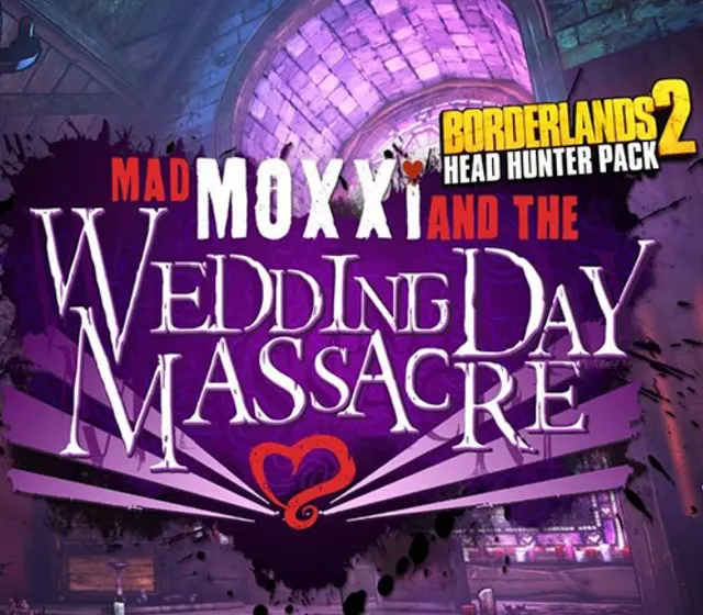 Borderlands 2 - Headhunter Pack 4: Wedding Day Massacre DLC — Steam, Standard