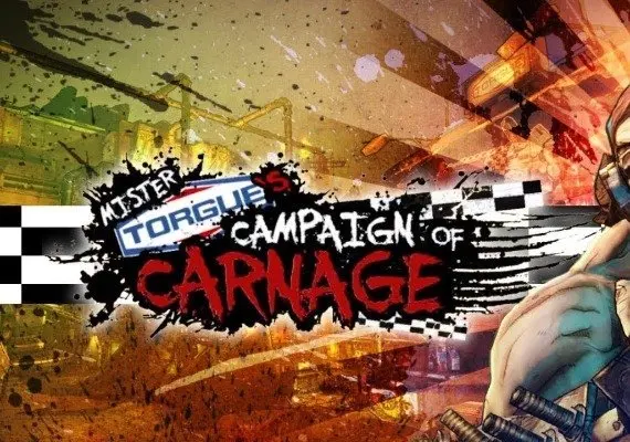 Borderlands 2: Mr. Torgue’s Campaign of Carnage DLC EN/DE/FR/IT/JA/KO/RU/ES — Steam, Standard