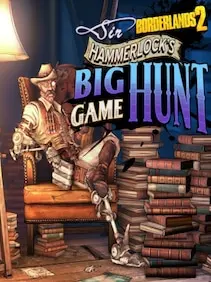 Borderlands 2: Sir Hammerlock’s Big Game Hunt — Steam, Standard