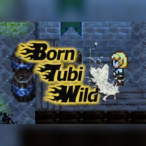 Born Tubi Wild — Steam, Standard