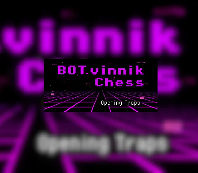 BOT.vinnik Chess: Opening Traps — Steam, Standard