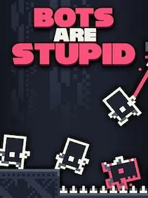 Bots Are Stupid — Steam, Standard