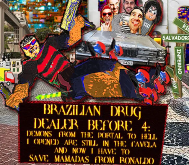 BRAZILIAN DRUG DEALER BEFORE 4: DEMONS FROM THE PORTAL TO HELL I OPENED ARE STILL IN THE FAVELA AND NOW I HAVE TO SAVE MAMADAS FROM RONALDO — Steam, Standard