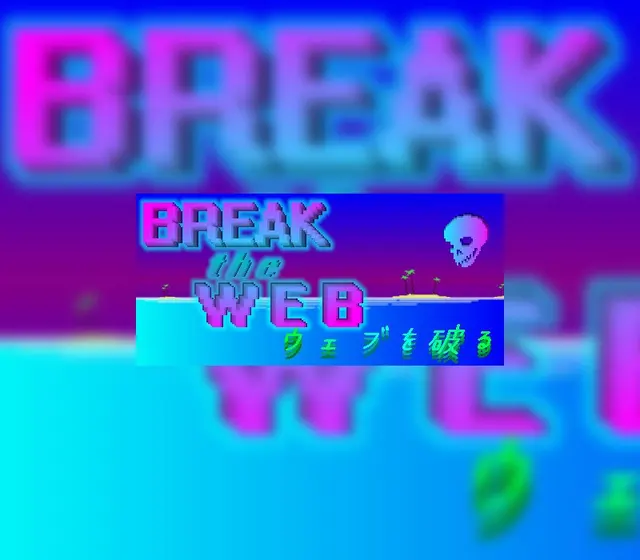Break the Web — Steam, Standard