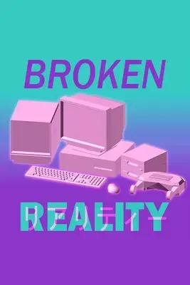 Broken Reality — Steam, Standard