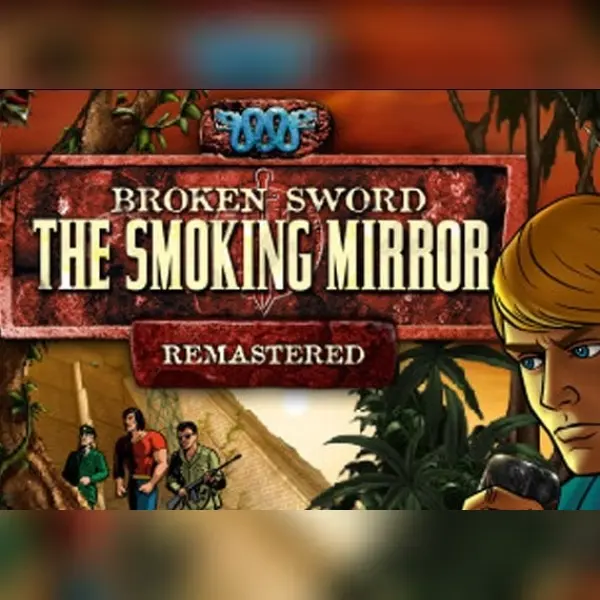 Broken Sword 2 - the Smoking Mirror: Remastered — Steam, Standard