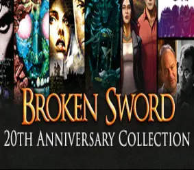 Broken Sword: 20th Anniversary Collection — Steam, Anniversary Collection