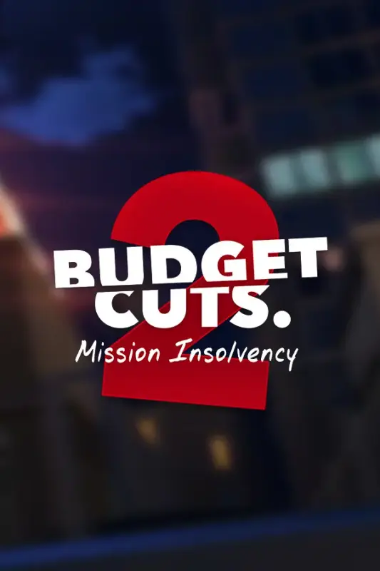 Budget Cuts 2 Mission Insolvency [VR] — Steam, Standard