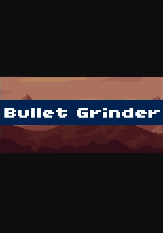 Bullet Grinder — Steam, Standard