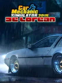 Car Mechanic Simulator 2015 - DeLorean — Steam, Standard