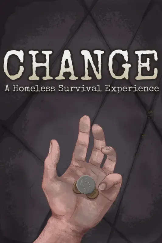 CHANGE A Homeless Survival Experience — Steam, Standard