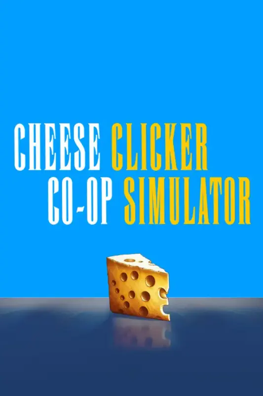 Cheese Co-op Clicker Simulator — Steam, Standard