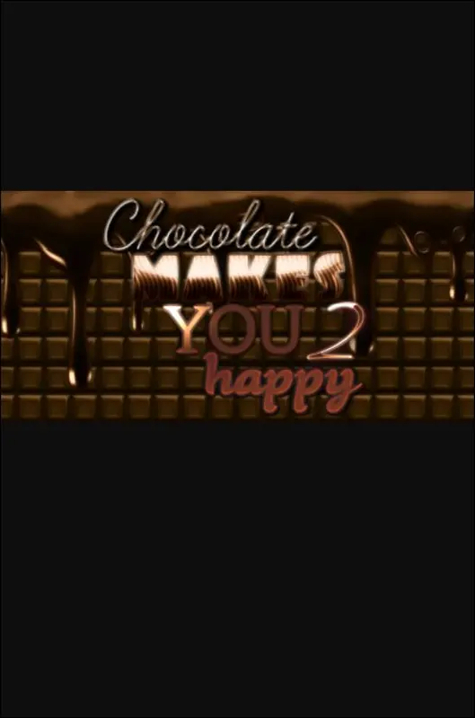 Chocolate makes you happy 2 — Steam, Standard