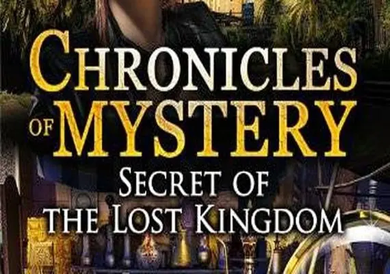 Chronicles of Mystery - Secret of the Lost Kingdom EN/DE/PL — Steam, Standard