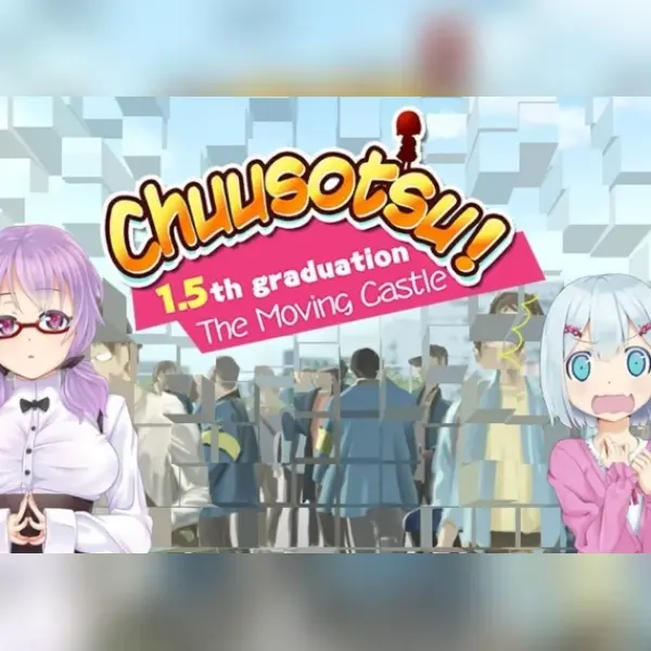 Chuusotsu! 1.5th Graduation: The Moving Castle — Steam, Standard