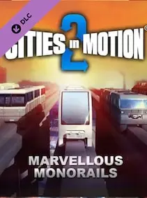 Cities in Motion 2 - Marvellous Monorails — Steam, Standard