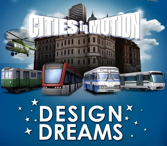 Cities in Motion - Design Dreams DLC — Steam, Standard