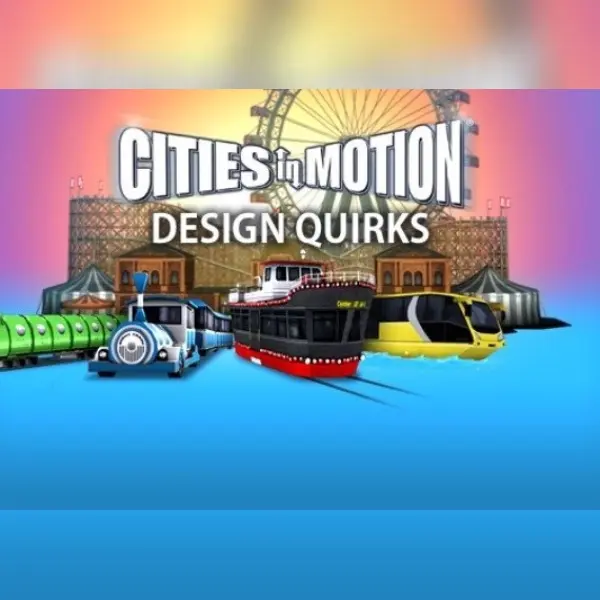 Cities in Motion: Design Quirks (DLC) — Steam, Standard