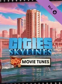 Cities: Skylines - 80's Movies Tunes — Steam, Standard