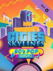 Cities: Skylines - 90's Pop Radio — Steam, Standard