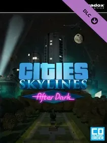 Cities: Skylines After Dark — Steam, Standard