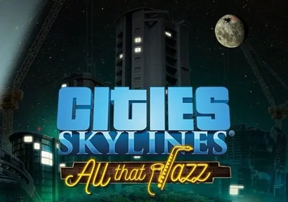 Cities: Skylines - All That Jazz DLC EN/DE/FR/IT/PL — Steam, Standard
