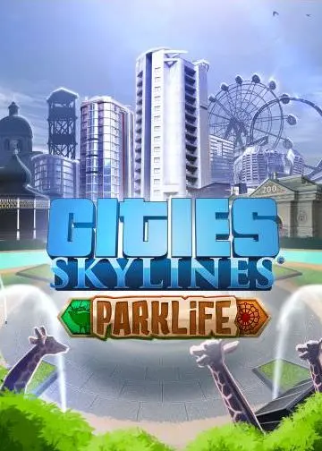 Cities: Skylines and Parklife DLC — Steam, Standard
