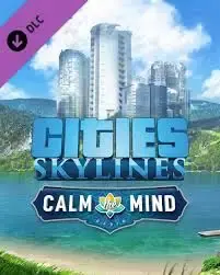 Cities Skylines - Calm The Mind Radio DLC — Steam, Standard