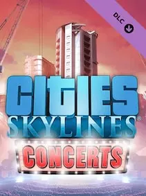 Cities: Skylines - Concerts — Steam, Standard