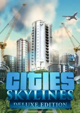 Cities: Skylines (Digital Deluxe Edition) — Steam, Digital Deluxe Edition