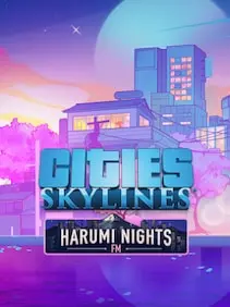 Cities: Skylines - Harumi Nights FM — Steam, Standard