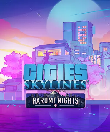 Cities: Skylines - Harumi Nights FM (DLC) — Steam, Standard
