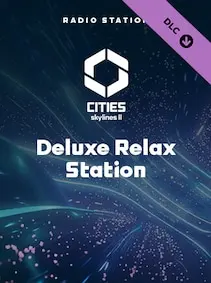 Cities: Skylines II - Deluxe Relax Station — Steam, Standard