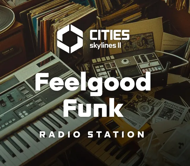 Cities: Skylines II - Feelgood Funk Radio DLC — Steam, Standard