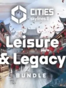 Cities: Skylines II - Leisure & Legacy Bundle — Steam, Legacy Bundle