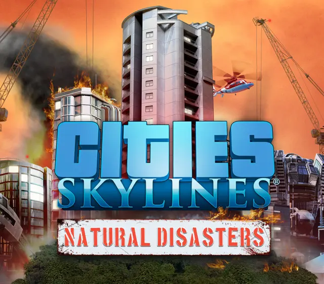 Cities: Skylines - Natural Disasters DLC — Steam, Standard