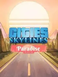 Cities Skylines - Paradise Radio DLC — Steam, Standard