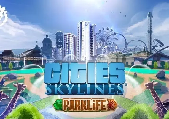 Cities: Skylines - Parklife EN/DE/FR/PL/PT/RU/ZH/ES — Steam, Standard