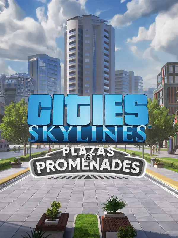 Cities Skylines - Plazas and Promenades DLC — Steam, Standard