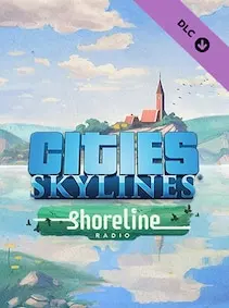 Cities: Skylines - Shoreline Radio — Steam, Standard