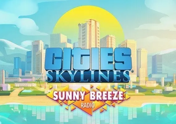 Cities: Skylines - Sunny Breeze Radio DLC EN — Steam, Standard