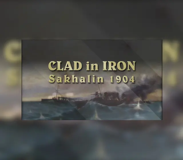 Clad in Iron: Sakhalin 1904 — Steam, Standard