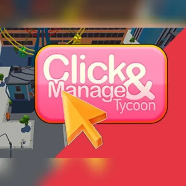 Click and Manage Tycoon — Steam, Standard