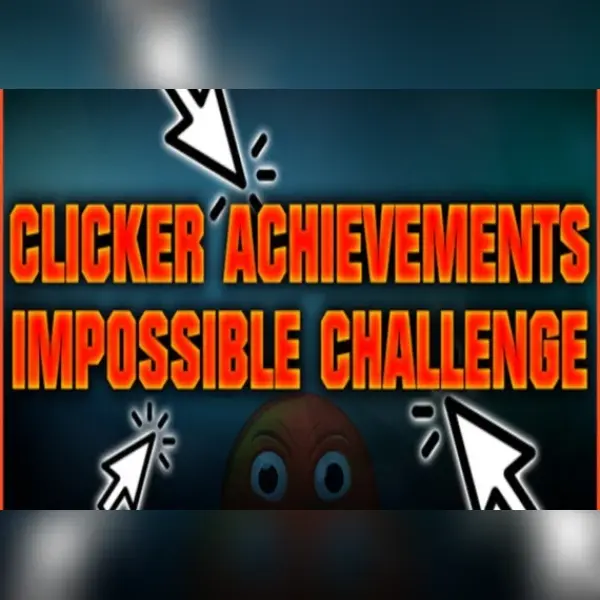 CLICKER ACHIEVEMENTS - THE IMPOSSIBLE CHALLENGE — Steam, Standard