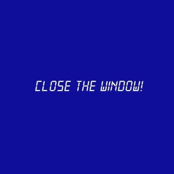 Close the Window! — Steam, Standard