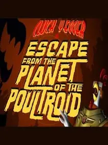 Cluck Yegger in Escape From The Planet of The Poultroid — Steam, Standard