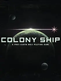 Colony Ship: A Post-Earth Role Playing Game — Steam, Standard
