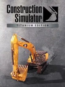 Construction Simulator | Titanium Edition — Steam, Standard