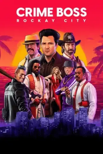 Crime Boss Rockay City - First Month Edition — Steam, Standard